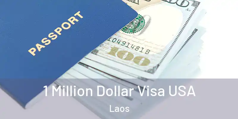  1 Million Dollar Visa USA Laos