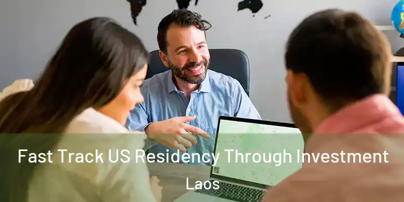  Fast Track US Residency Through Investment Laos