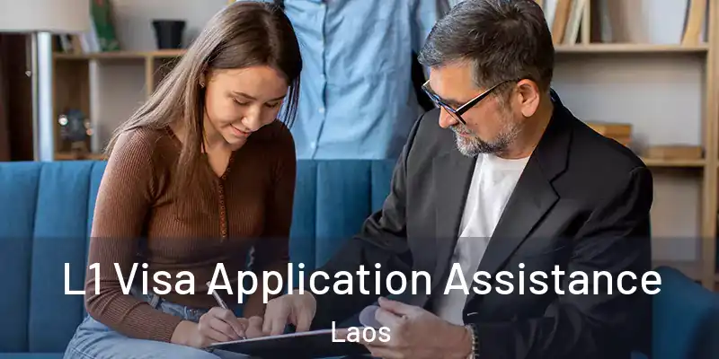  L1 Visa Application Assistance Laos