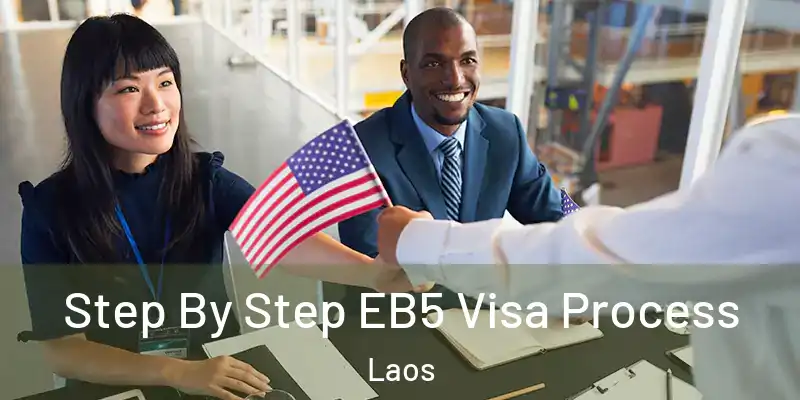  Step By Step EB5 Visa Process Laos