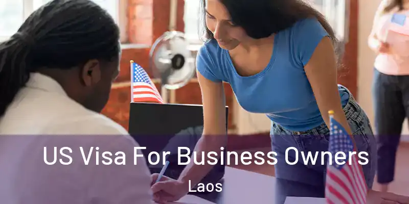  US Visa For Business Owners Laos