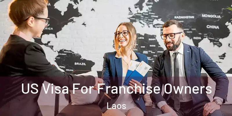  US Visa For Franchise Owners Laos