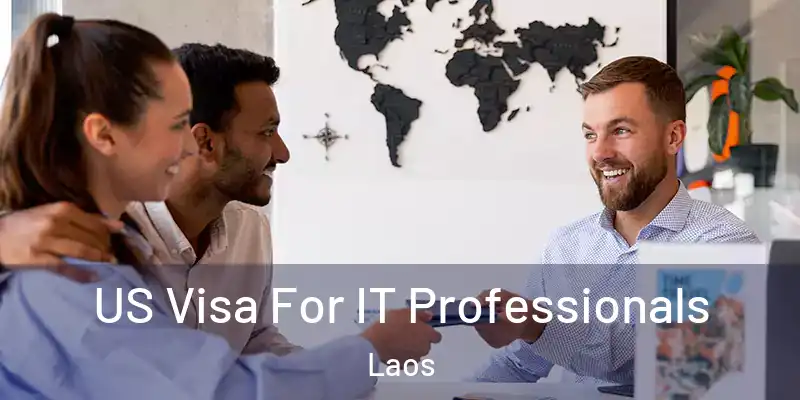  US Visa For IT Professionals Laos