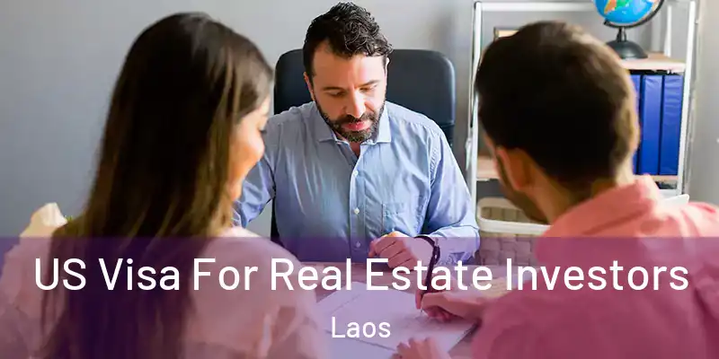  US Visa For Real Estate Investors Laos