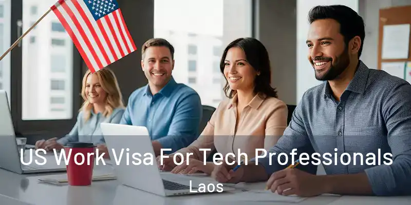  US Work Visa For Tech Professionals Laos